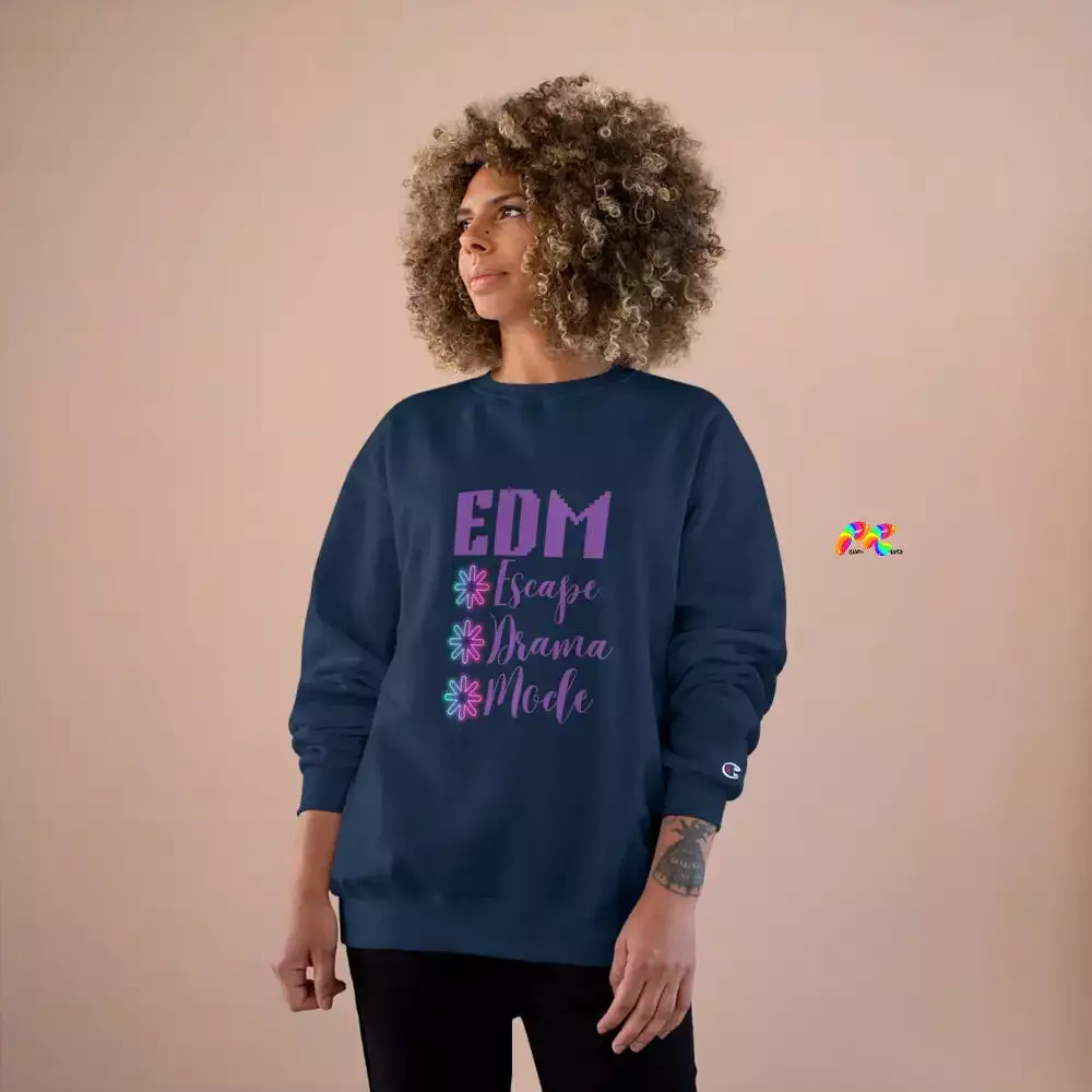 EDM Escape Drama Mode Champion Sweatshirt