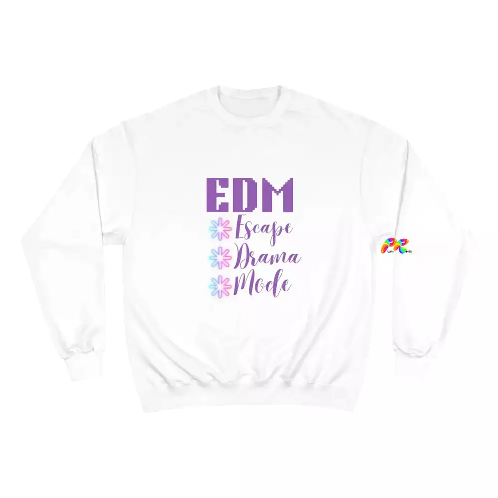 EDM Escape Drama Mode Champion Sweatshirt