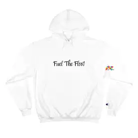 Fuel The Flow Champion Hoodie